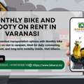 Flexible Travel Monthly Bike And Scooty On Rent In Varanasi Deal