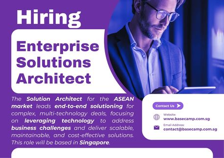 Singapore, Jobs, Hiring Enterprise Solution Architect In Singapore - Base Camp Recruitment