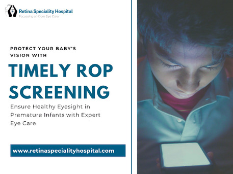 Bhopal, Health, Specialized ROP Screening And Treatment For Preterm Babies