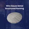 Industrial Wire Gauze Metal Structured Packing Supplier