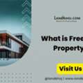 What Is Freehold Property? A Clear Guide For Property Buyers