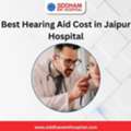 Best Hearing Aid Cost In Jaipur Hospital