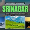 Srinagar Tour Packages: Easy Travel Arrangements For Kashmir