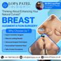 Leading Breast Augmentation Surgeon UK &ndash; Consult Dr Lopa Patel