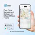 Field Force Management Software For Efficient Mobile Teams