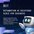 Automation AI Solutions Scale For Business | Ellocent Labs