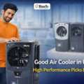Stay Cool This Summer With The Best Air Coolers In India