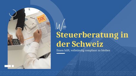 Geneva, Business, Wie Steuerberatung In Der Schweiz Ihnen Hilft, Vollst?ndig Compliant Zu Bleiben