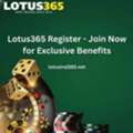 Lotus365 Register - Join Now For Exclusive Benefits