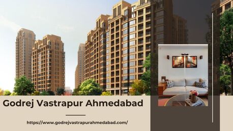 Ahmedabad, Real Estate, Godrej Vastrapur Ahmedabad Smart Urban Living