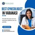 Best Gynecologist In Varanasi For Women&rsquo;s Care