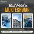 Best Hotel In Mukteshwar