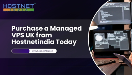 Mumbai, Technical, Purchase A Managed VPS UK From Hostnetindia Today