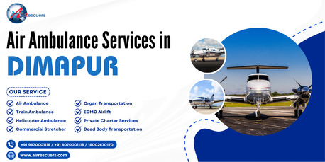 Noida, Health, Air Ambulance Services In Dimapur Supporting Emergency Evacuation