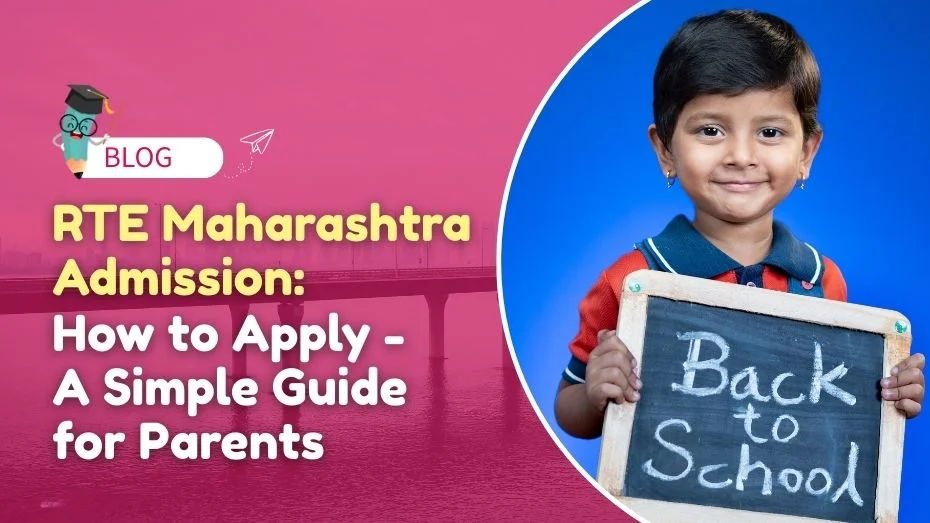 Pune, Education, How To Apply For RTE Admission In Maharashtra &ndash; A Simple Guide For Parents