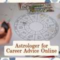 Astrologer For Career Advice Online