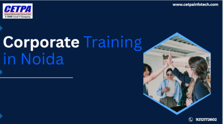 Noida, Education, Why Corporate Training In Noida Is Essential For Business Growth