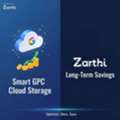 Smart GCP Cloud Storage Long-Term Savings With Zarthi