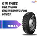 OTR Tyres: Precision Engineering For Mines