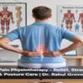 Effective Back Pain Physiotherapy For Lasting Relief