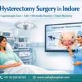 Best Hysterectomy Surgery In Indore - Sahaj Hospital