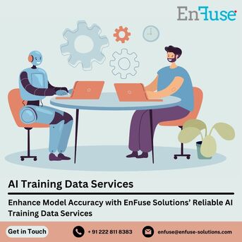 Mumbai, Marketing, Enhance Model Accuracy With EnFuse Solutions&rsquo; Reliable AI Training Data Services