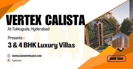 Mumbai, Real Estate For Sale, INR 60000000,  Studio,  Vertex Calista In Tukkuguda: Redefining Modern Lifestyle Spaces