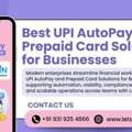 Best UPI AutoPay And Prepaid Card Solutions For Businesses