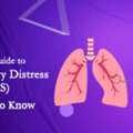 What Is ARDS? Complete Guide To Causes, Symptoms & Treatment