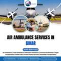 Affordable Air Ambulance Services In Bihar For Urgent Transfers