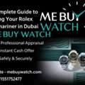 Sell Your Rolex Submariner Watch In Dubai Today &ndash; Safe & Secure | Me Buy Watch