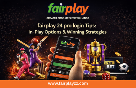Pune, Business, Fairplay 24 Pro Login Tips: In-Play Options & Winning Strategies