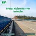 Metal Noise Barrier In India For Highway And Industrial Noise Control