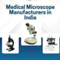Medical Microscope Manufacturers In India