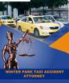 Winter Park Taxi Accident Attorney For Serious Injuries