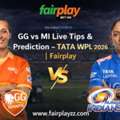 GG Vs MI Live Tips & Prediction &ndash; TATA WPL 2026 | Fairplay