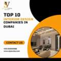 Leading Top 10 Interior Design Companies In Dubai You Can Trust