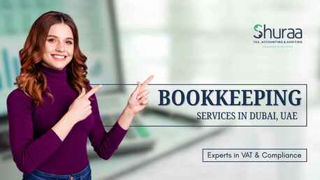 Dubai, Financial, Bookkeeping Services In Dubai | Experts In VAT & Compliance