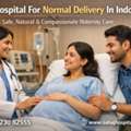 Best Hospital For Normal Delivery In Indore - Sahaj Hospital