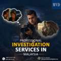 Professional Investigation Services In Malaysia