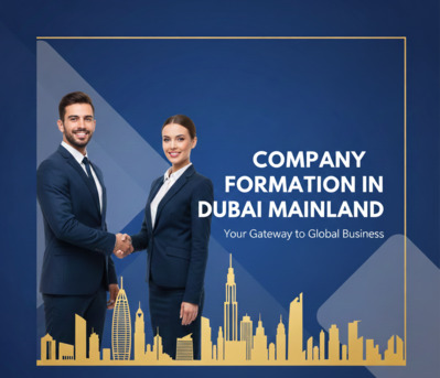Dubai, Real Estate, Dubai Mainland Company Setup &ndash; Informational Support