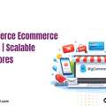BigCommerce Ecommerce Solutions | Scalable Online Stores