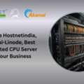 Choose Hostnetindia, Akamai-Linode, Best Dedicated CPU Server For Your Business