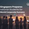 Singapore Education: A Smart Path To Corporate Success