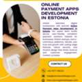 Professional Online Payment Apps Development Services In Estonia