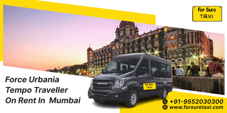 Mumbai, Travel, Force Urbania Tempo Traveller On Rent In Mumbai By For Sure Taxi | Comfortable & Spacious