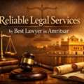 Reliable Legal Services By Best Lawyer In Amritsar