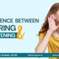 Difference Between Hearing And Listening
