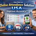 How Does An Online Attendance Solution USA Improve Accuracy?