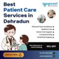 Best Patient Care Services At Home In Dehradun